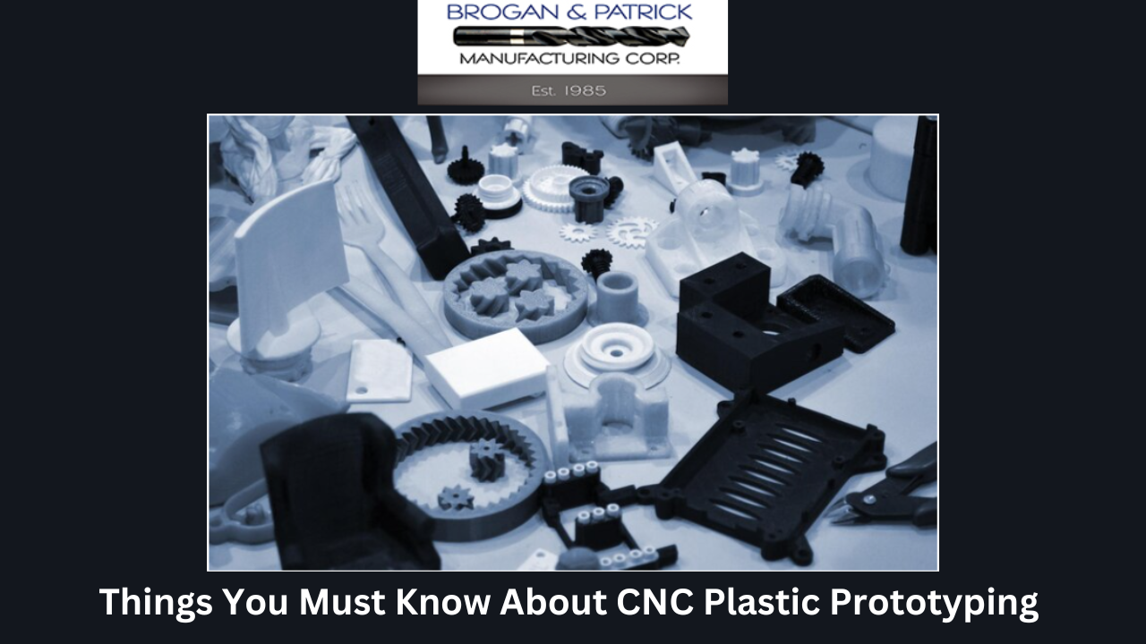 Things You Must Know About CNC Plastic Prototyping